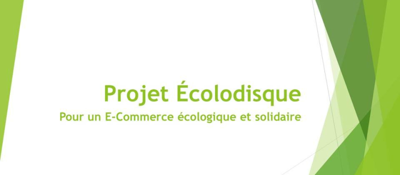 Projet Ecolodisque : Vers un site marchand solidaire et respectueux de l'environnement