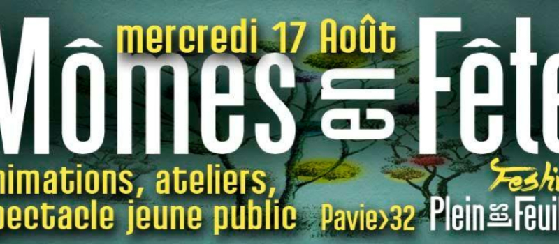 Mômes en fête, un festival pour la famille