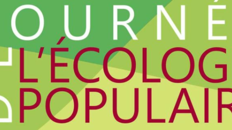 JOURNEE de L'ECOLOGIE POPULAIRE