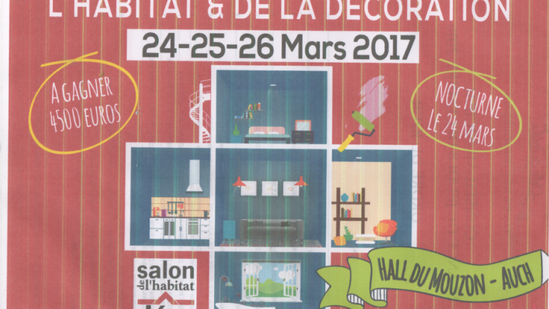 Auch : le prochain Salon de l'Habitat aura lieu les 24, 25 et 26 mars 2017, 