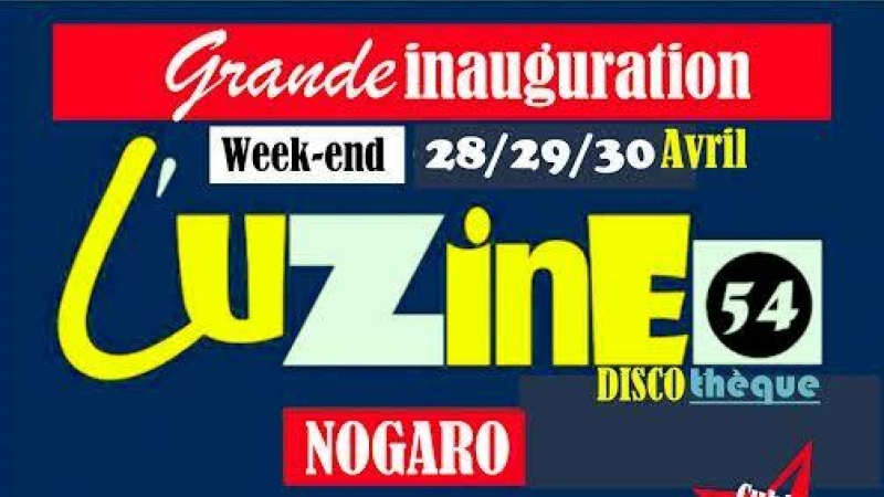 NOGARO: ouverture de L'UZINE 54