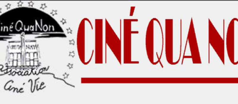 Ciné qua non