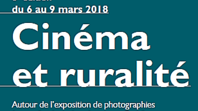 Cinéma et ruralité : 6ème édition du 6 au 9 mars 2018