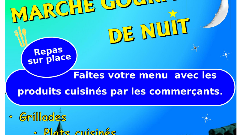 Marché gourmand  de nuit le 25 juillet 2018