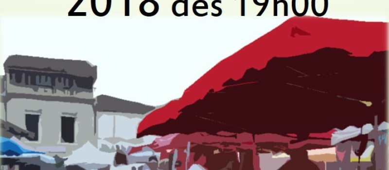 2ième marché nocturne gourmand jeudi  16 Août dès 19 h00