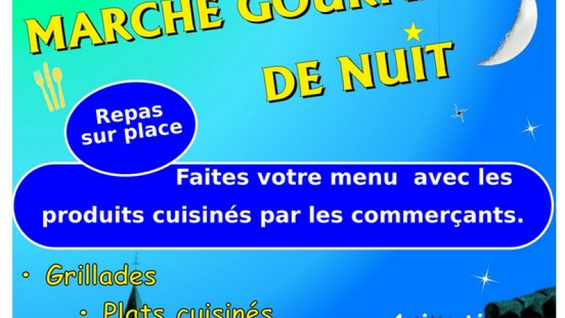MARCHE GOURMAND DE NUIT Mercredi 29 août