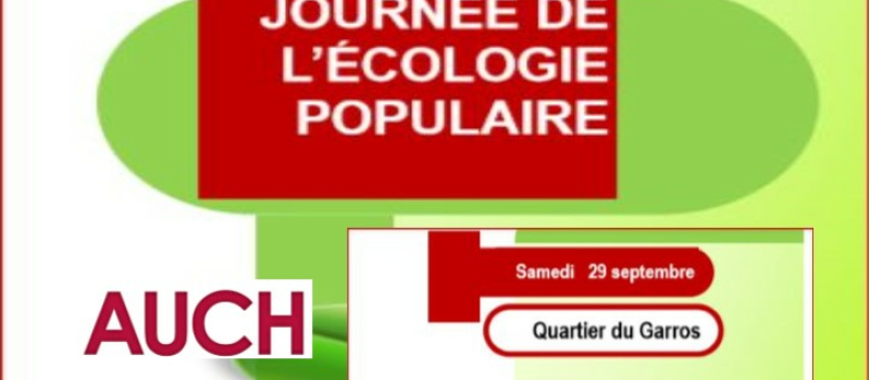 Auch : journée de l'écologie populaire. 