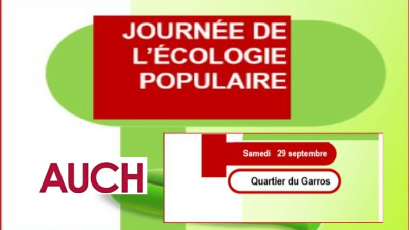 Auch : journée de l'écologie populaire. 