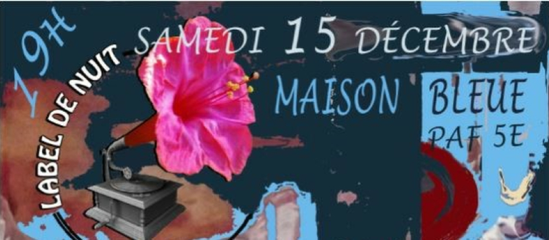 Noël avant l’heure avec Label de Nuit