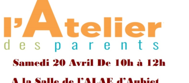 Un atelier pour les parents