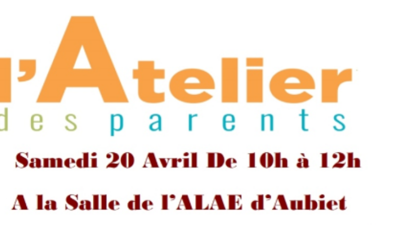 Un atelier pour les parents
