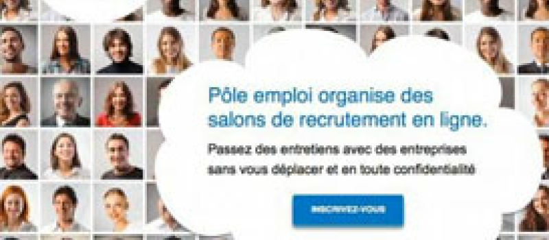 Des salons de recrutement en ligne Pôle Emploi