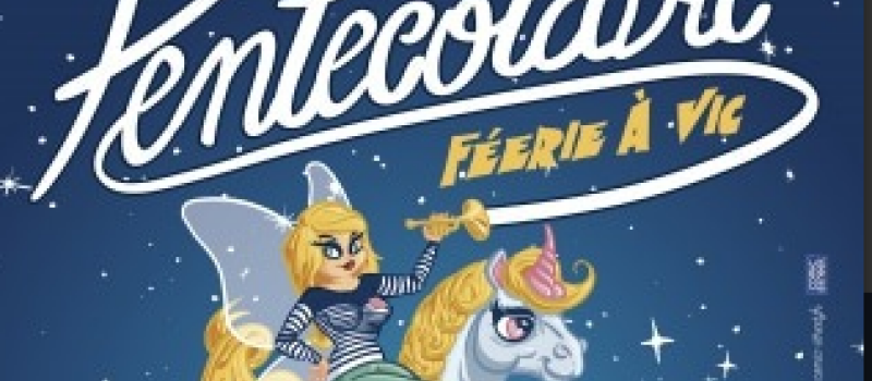 Pentecotavic 2019: une féria au solide ancrage vicois