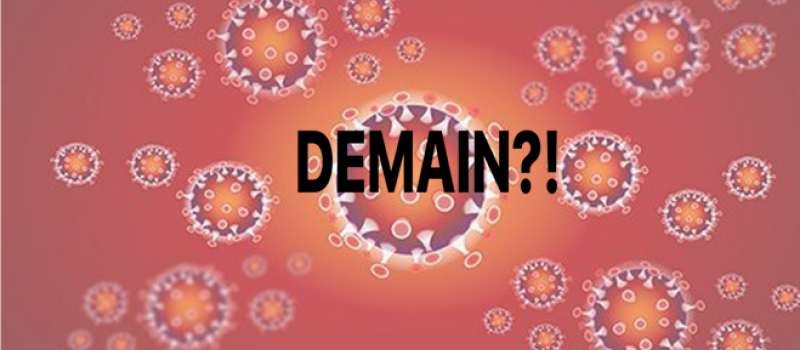 Covid-19 c'est quoi demain ?