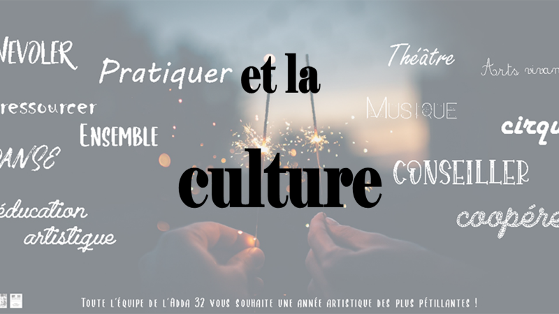 Et la culture  ?