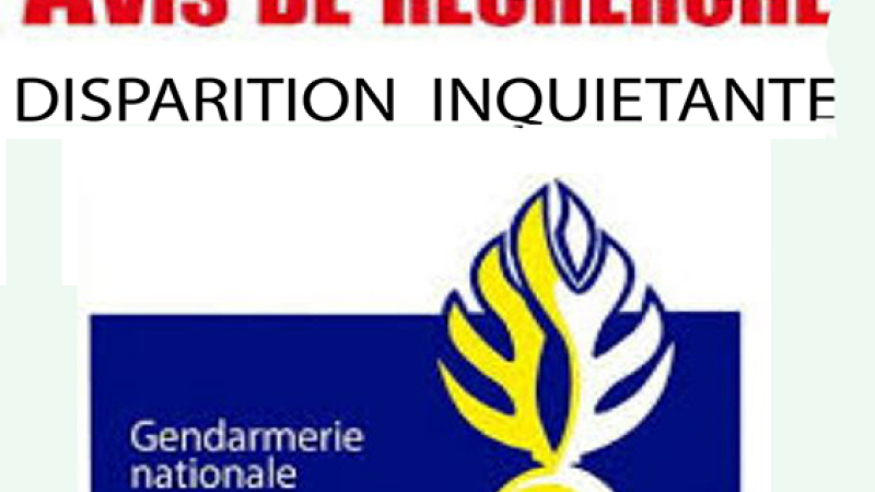 Gendarmerie : Avis de disparition inquietante