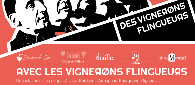 Les Vignerons Flingueurs reviennent !
