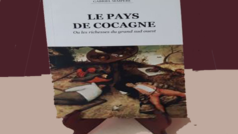 Découvrez le Pays de Cocagne avec Gabriel Sempere 