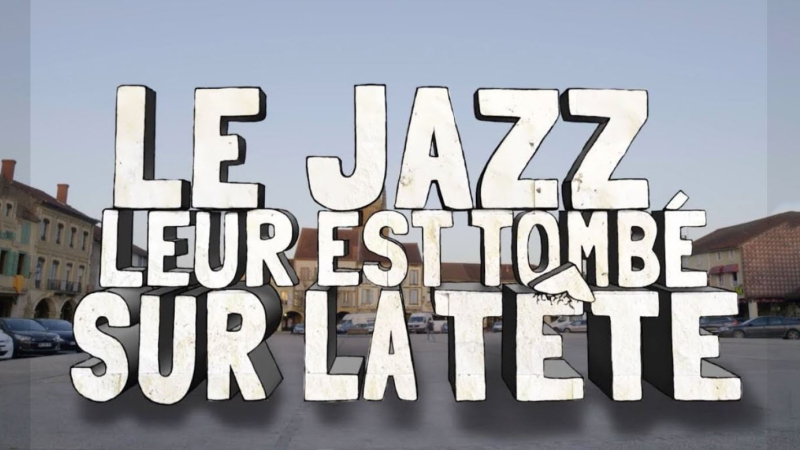 ’Le Jazz leur est tombé sur la tête’’ 