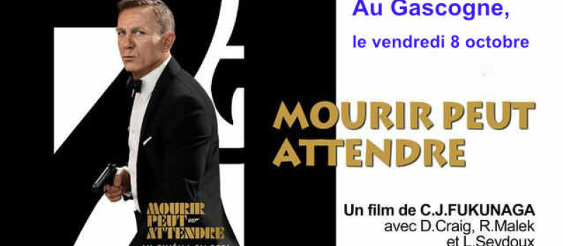Pour les inconditionnels de l'agent 007, au Gascogne, cette semaine