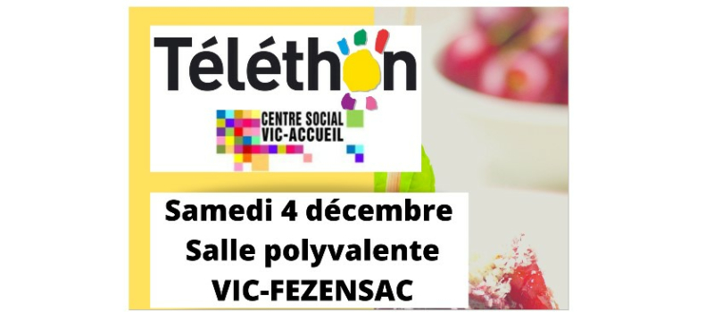 Vic Accueil participe au Téléthon samedi lors de sa journée de fin d'année !