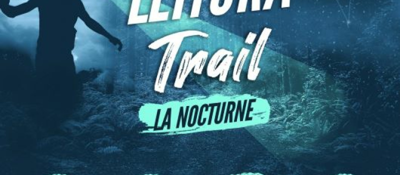 Leitora Trail  Un trail nocturne à Lectoure!