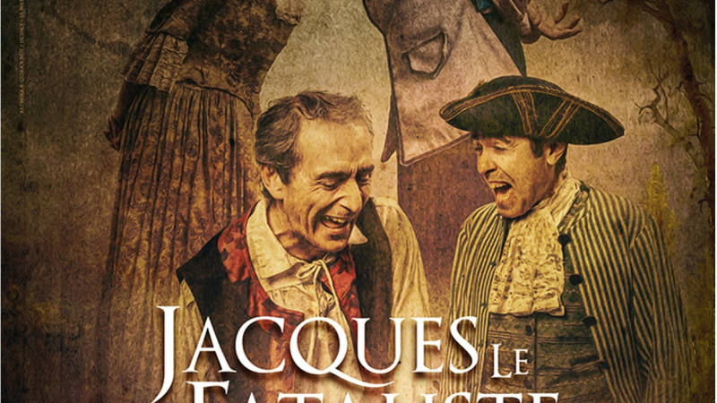 Spectacle : Jacques le fataliste et son Maître