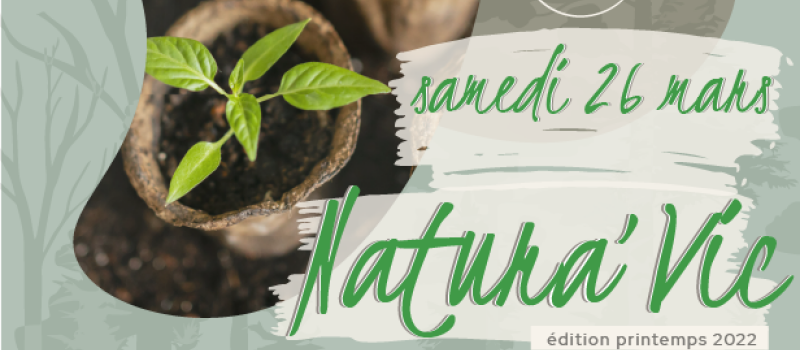 Une journée complète dédiée à la nature samedi, Natura'Vic, première édition !