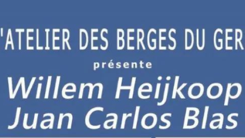 Exposition Willem Heijkoop et Juan Carlos Blas