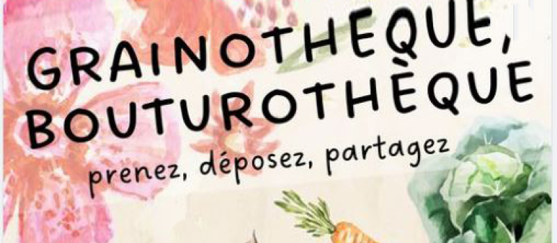 Grainothèque, Bouturothèque,