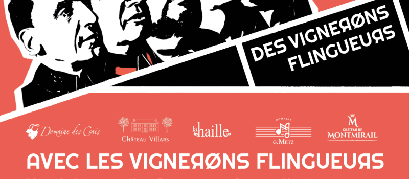 Les Vignerons Flingueurs sont de retour