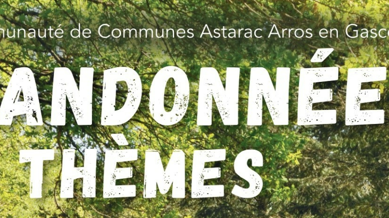 Randonnées thématiques en Astarac Arros en Gascogne