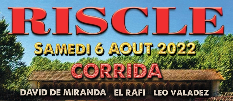 Riscle modifie le cartel de sa corrida du 6 août !