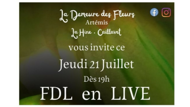 FDL  en live jeudi soir à la Demeure des Fleurs