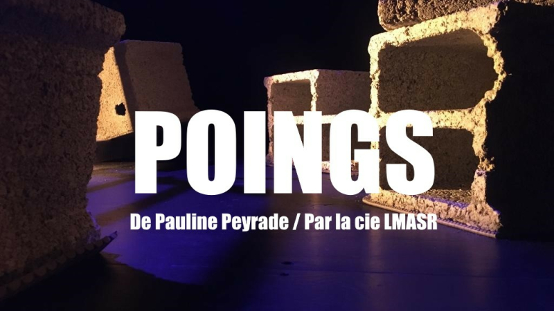 Théâtre des Carmes "Poings"
