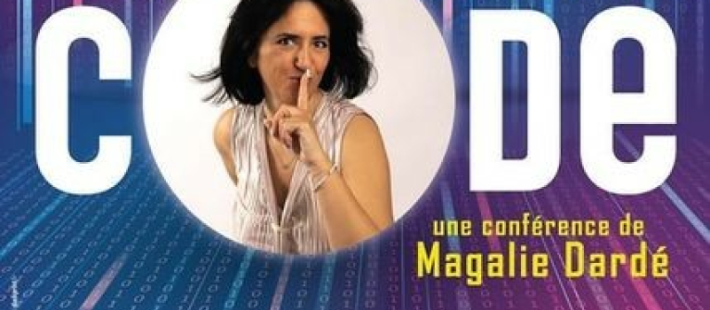 Craquez le Code : une conférence de Magalie Dardé