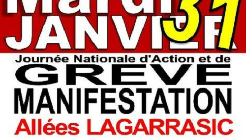 Public, privé, tous ensemble en GREVE et MANIF                    Mardi 31 janvier
