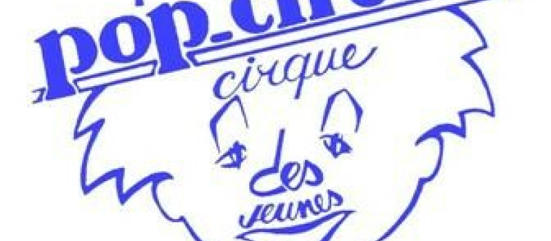 Pop Circus Spectacle AAA : 4 et 5 Mars !