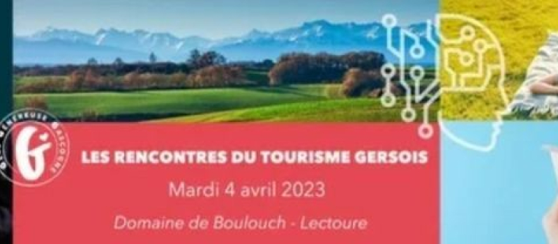 Bonne nouvelle : les Rencontres du Tourisme Gersois reprennent vie !
