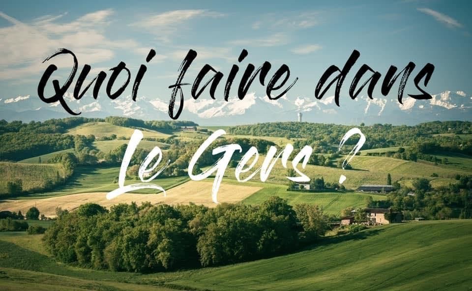 Quoi faire dans le gers