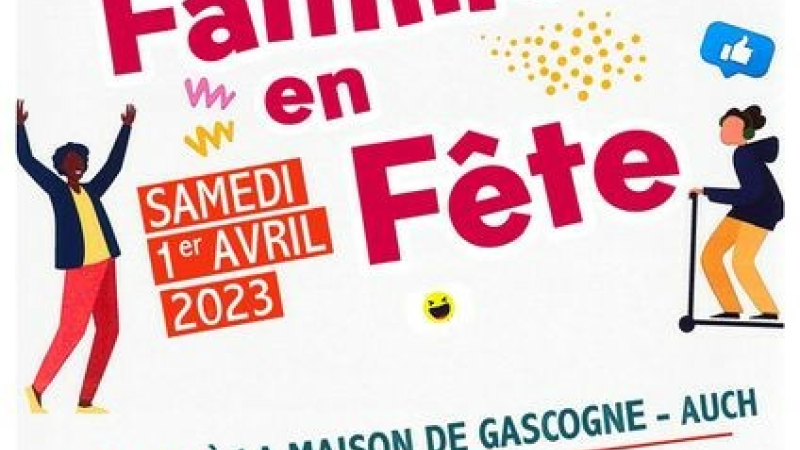 Et vous, que faites vous le 1er avril ? L'Udaf 32 vous attend à " Familles en fête."