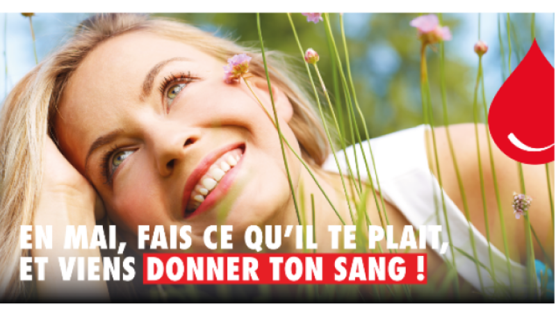 En mai, fais ce qu'il te plaît...et viens donner ton sang !
