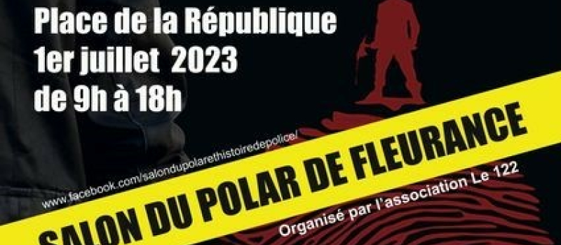 Le Salon du polar de Fleurance, intrigue, suspense et tension  le samedi 1er juillet 2023.