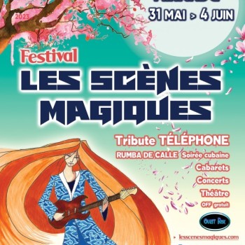 Le Festival Les Scènes Magiques ouvre ses portes