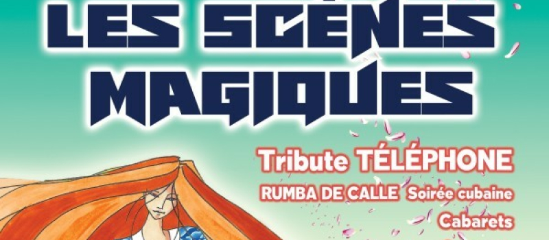 Le Festival Les Scènes Magiques ouvre ses portes