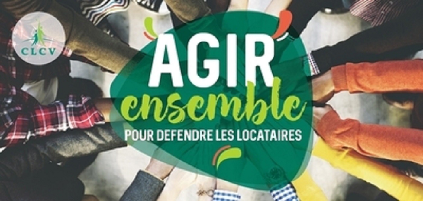 Agir ensemble pour défendre les locataires crédit Ph CLCV