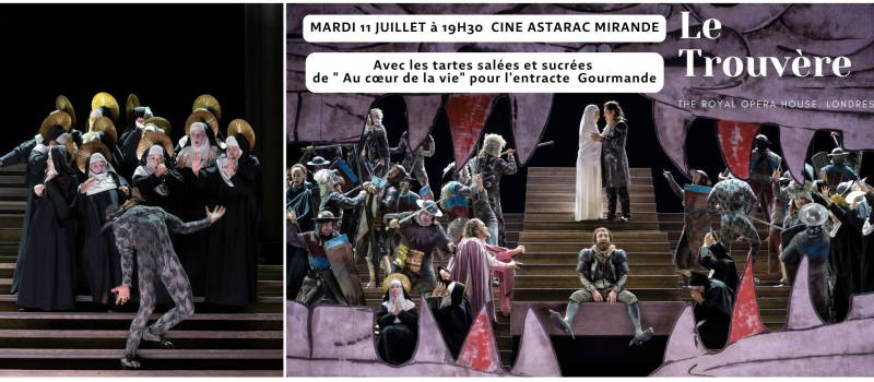 Soirée Ciné-Opéra à Mirande : Une expérience sensorielle entre musique et gourmandise avec Le Trouvère de Verdi