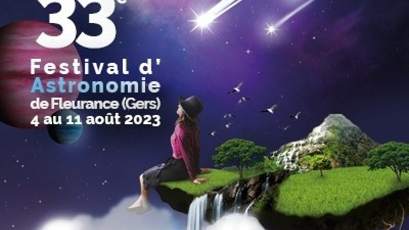 33ème Festival d' Astronomie de Fleurance (Gers) -Du 4 au 11 Août