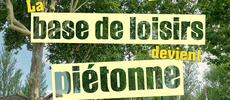 Piétonnisation de la base de loisirs de l'Isle-Jourdain.