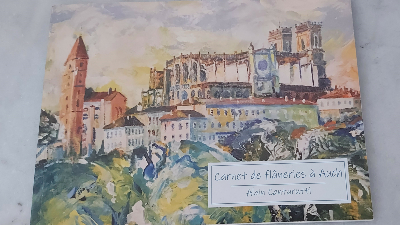Découvrez Auch avec "Le carnet de flâneries" d'Alain Cantarutti !